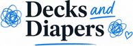 Decks and Diapers